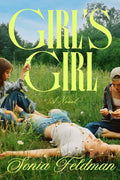 Cover of Girl's Girl: A Novel