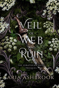 Cover of Veil of Web and Ruin: A Dark Enemies To Lovers Fantasy Romance Prequel Story
