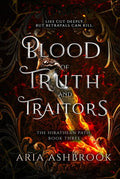 Cover of Blood of Truth and Traitors: A Dark Enemies To Lovers Fantasy Romance Novel (The Hirathean Path)