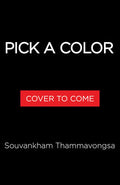 Cover of Pick a Color: A Novel