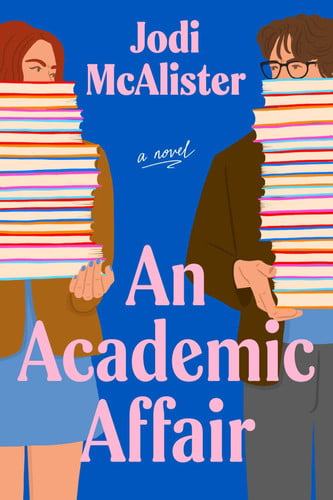 Cover of An Academic Affair: A Novel