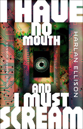 Cover of I Have No Mouth, and I Must Scream (Singularity)