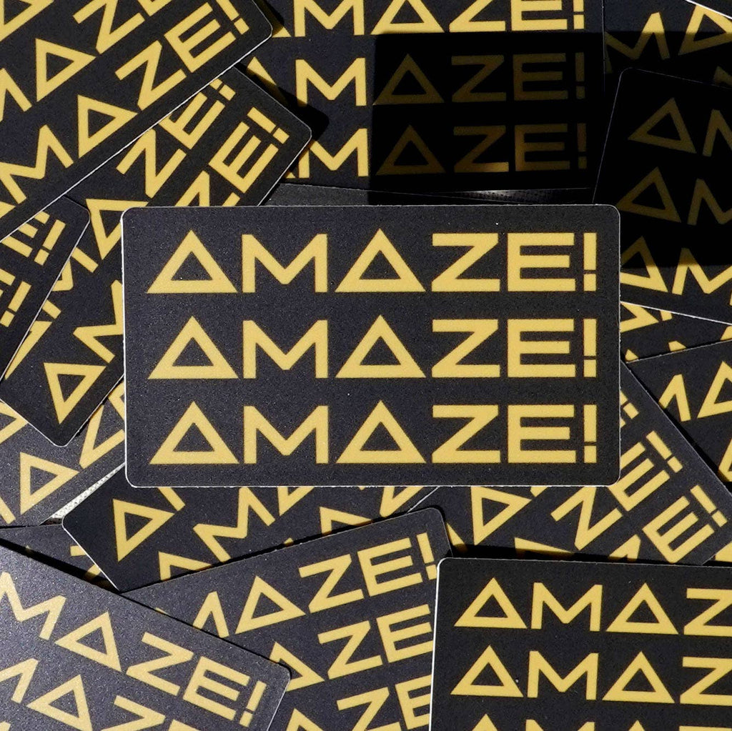 "AMAZE! AMAZE! AMAZE!" Sticker