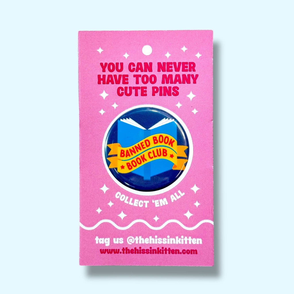 Banned Book Book Club (Button or Magnet!): Pin / 1.25"