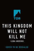 Cover of This Kingdom Will Not Kill Me