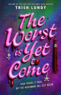 Cover of The Worst Is Yet to Come