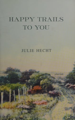 Cover of Happy Trails to You: Stories
