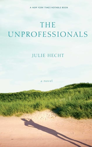 Cover of The Unprofessionals: A Novel