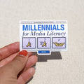"Millennials for Media Literacy Sticker