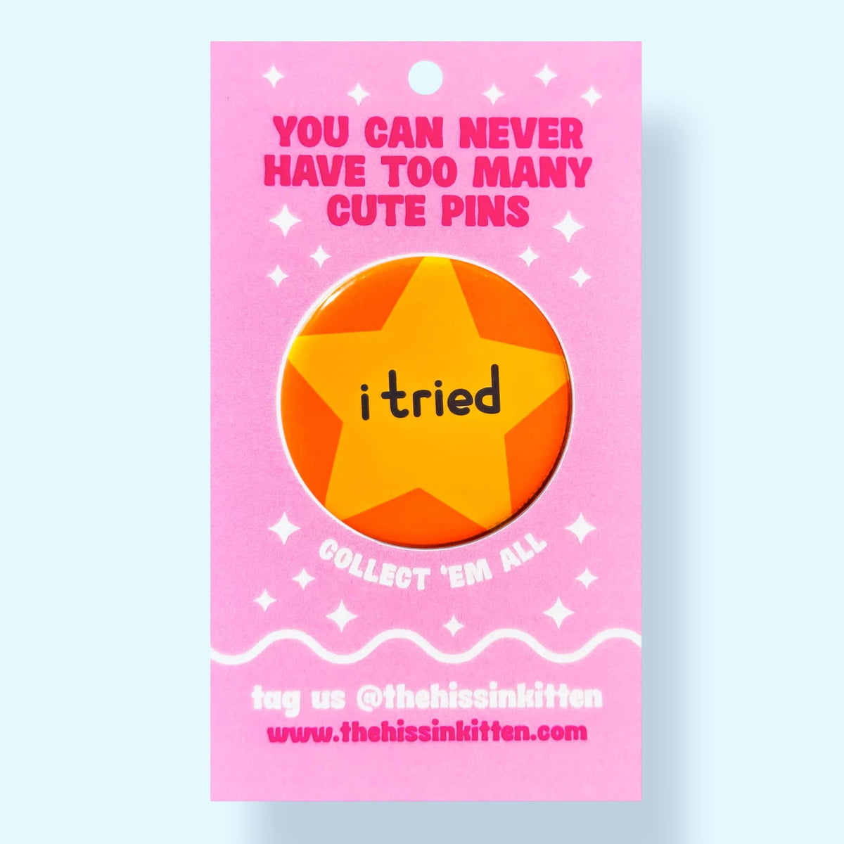 I Tried (Button or Magnet!): Pin / 1.25"