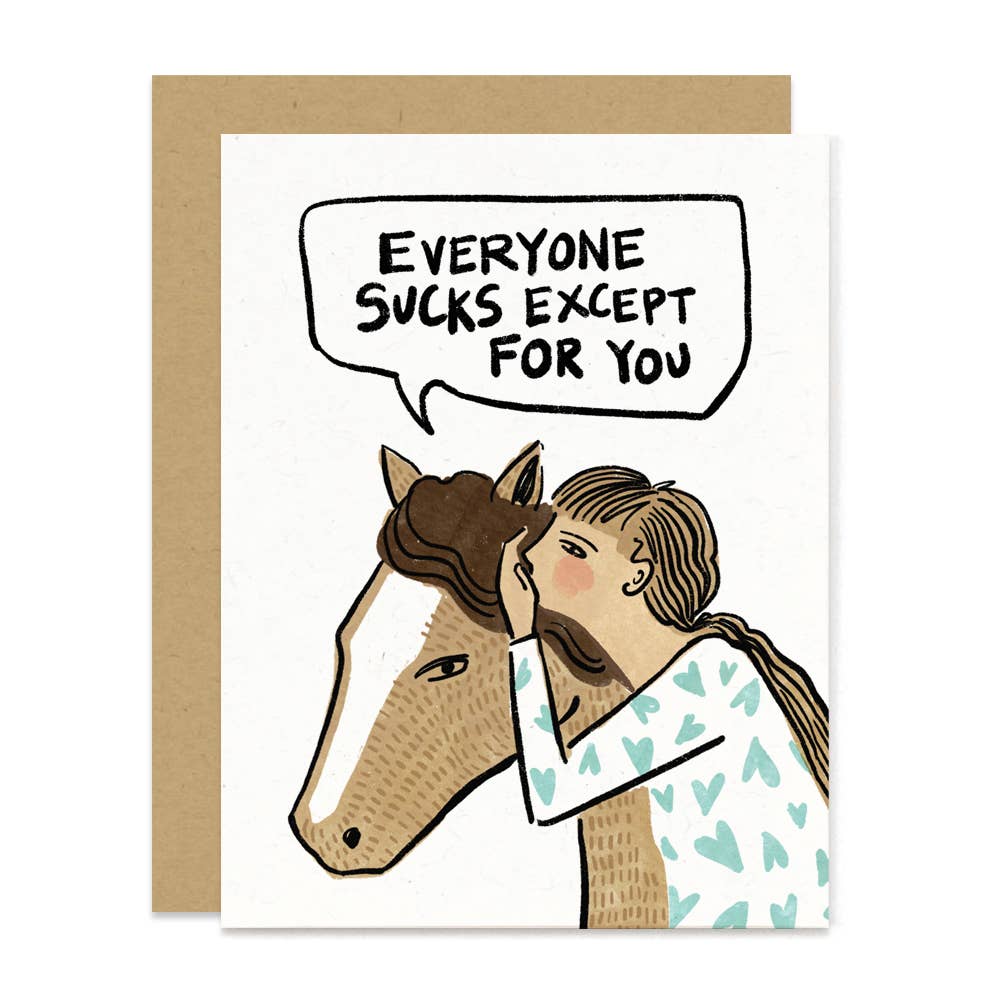 Everyone Sucks Card: 4.25" x 5.5" (A2)
