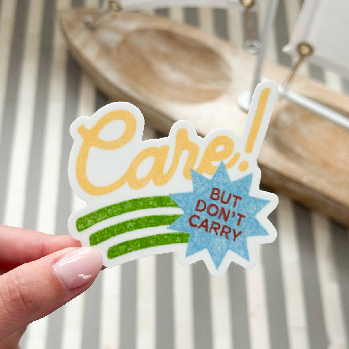 Care But Don't Carry! Sticker