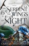 Cover of The Serpent & the Wings of Night (Crowns of Nyaxia, 1)