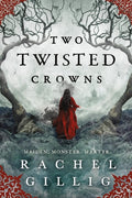 Cover of Two Twisted Crowns (The Shepherd King, 2)