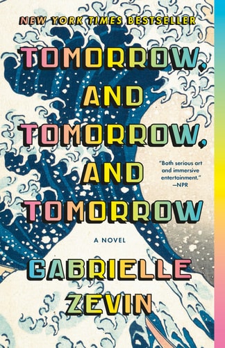 Cover of Tomorrow, and Tomorrow, and Tomorrow: A novel