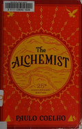 Cover of The Alchemist, 25th Anniversary: A Fable About Following Your Dream