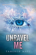 Cover of Unravel Me (Shatter Me, 2)