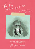 Cover of The Fire Never Goes Out: A Memoir in Pictures