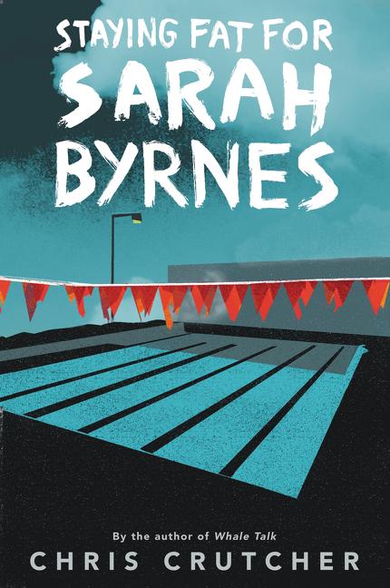 Cover of Staying Fat for Sarah Byrnes