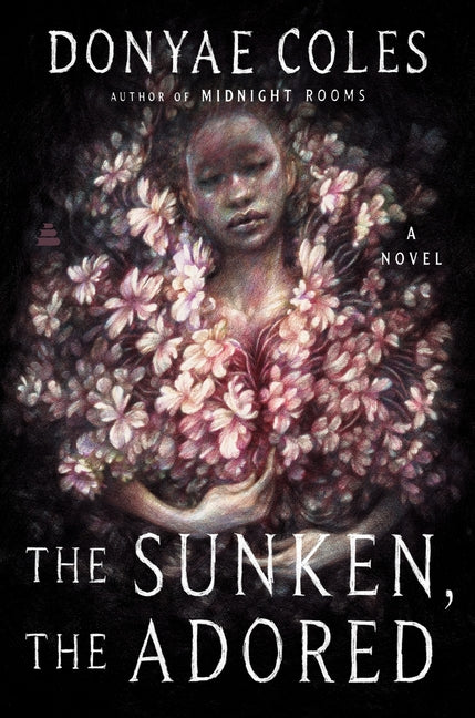 Cover of The Sunken, the Adored A Novel