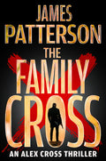 Cover of The Family Cross: An Alex Cross Thriller