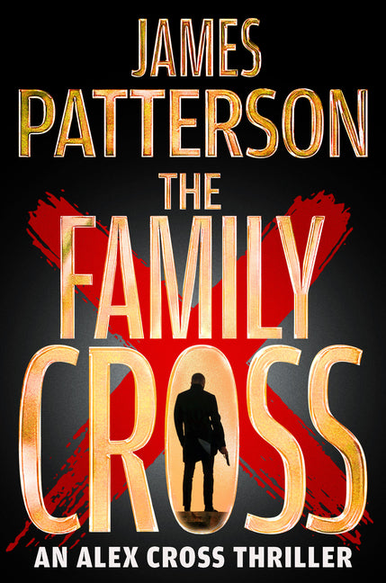 Cover of The Family Cross: An Alex Cross Thriller