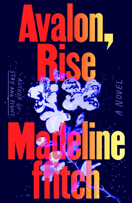 Cover of Avalon, Rise - A Novel