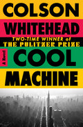 Cover of Cool Machine: A Novel (The Harlem Trilogy)