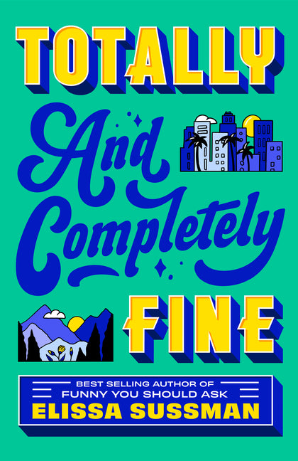 Cover of Totally and Completely Fine: A Novel