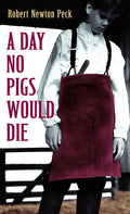 Cover of A Day No Pigs Would Die