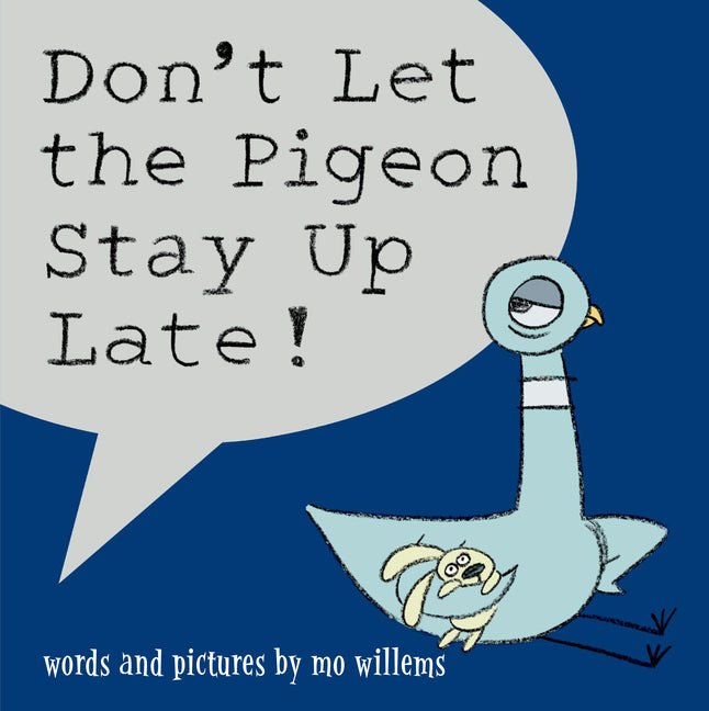 Cover of Don't Let the Pigeon Stay Up Late!