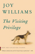 Cover of The Visiting Privilege: New and Collected Stories (Vintage Contemporaries)