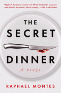 Cover of The Secret Dinner: A Novel