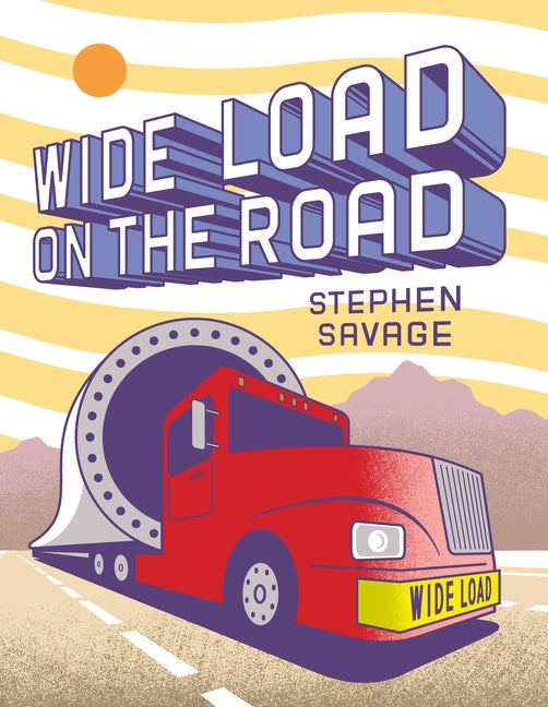 Cover of Wide Load on the Road: A Big Red Truck's Journey