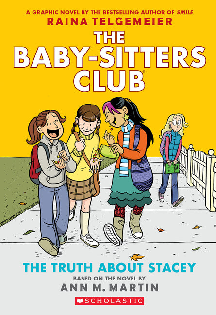 Cover of The Truth About Stacey: A Graphic Novel (The Baby-Sitters Club #2) (The Baby-Sitters Club Graphix)