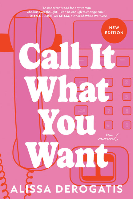 Cover of Call It What You Want A Novel