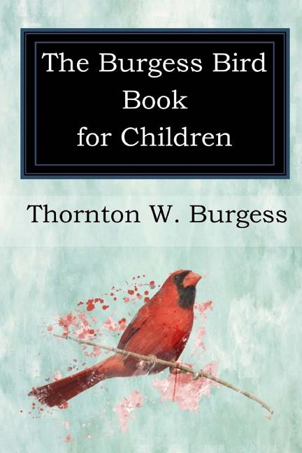 Cover of The Burgess Bird Book for Children