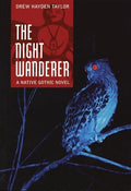 Cover of The Night Wanderer A Native Gothic Novel