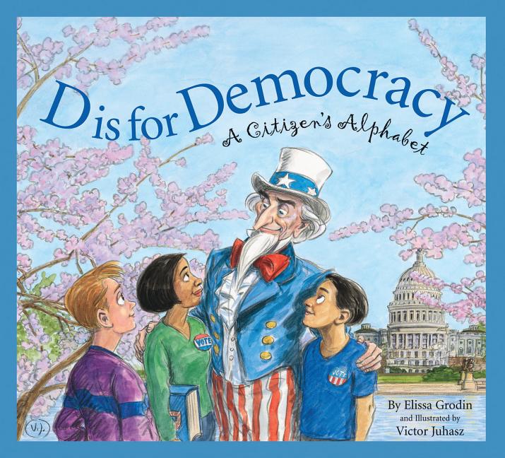 Cover of D is for Democracy A Citizen's Alphabet