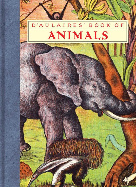 Cover of D'Aulaires' Book of Animals (New York Review Books (Hardcover))