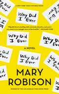 Cover of Why Did I Ever: A Novel