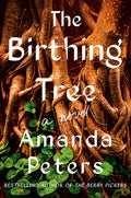 Cover of The Birthing Tree - A Novel