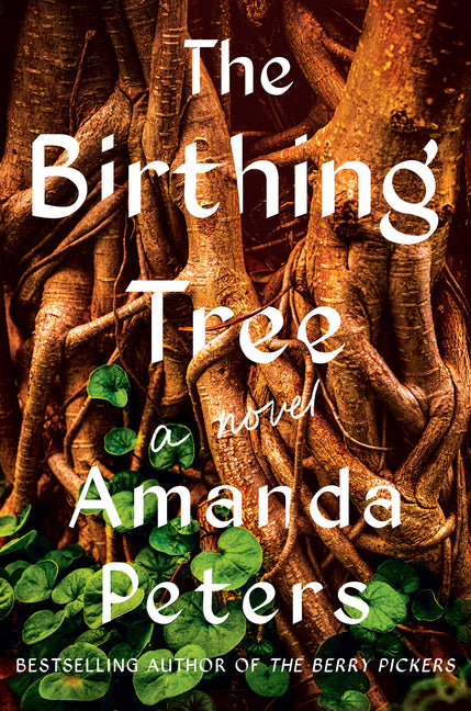 Cover of The Birthing Tree - A Novel