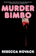 Cover of Murder Bimbo A Novel