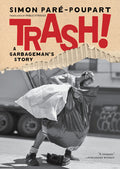 Cover of Trash! - A Garbageman's Story