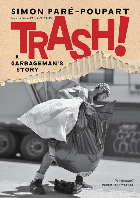 Cover of Trash! - A Garbageman's Story