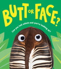 Cover of Butt or Face?: A Hilarious Animal Guessing Game Book for Kids