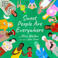 Cover of Sweet People Are Everywhere (Children Around the World Books, Diversity Books)