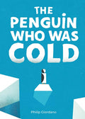 Cover of The Penguin Who Was Cold