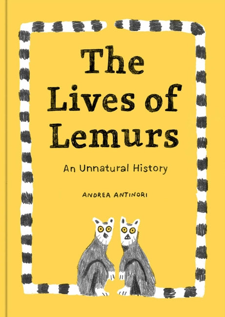 Cover of The Lives of Lemurs (Curious Creatures)